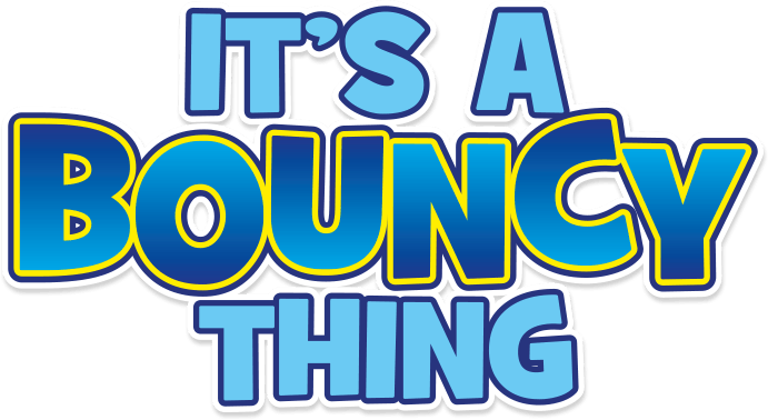 Its A Bouncy Thing